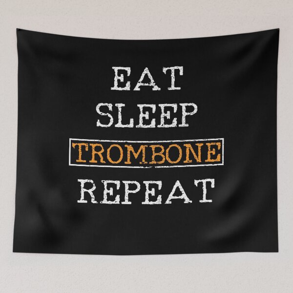Item preview, Trombone Eat Sleep designed and sold by 4tomic.