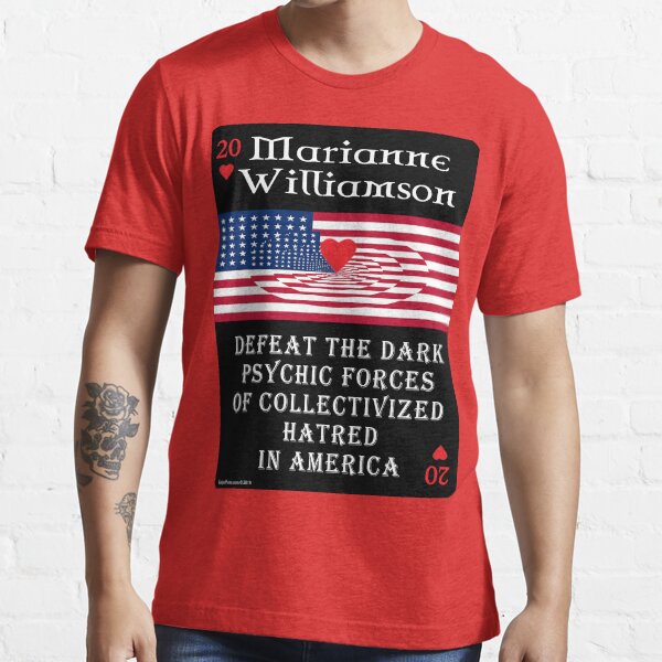Marianne Williamson Harness Love Card Essential T-Shirt