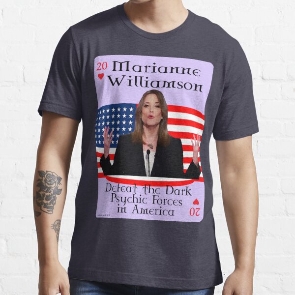 Marianne Williamson Card T Shirt For Sale By Eyemagined Redbubble