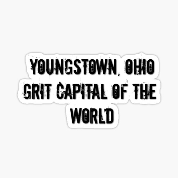 Grit City – We Are Youngstown
