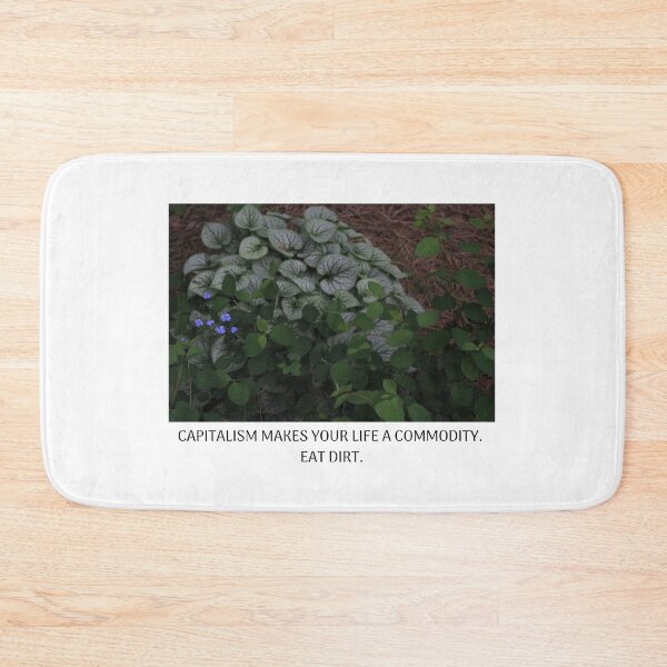Item preview, capitalism makes your life a commodity. eat dirt. designed and sold by emlynlua.