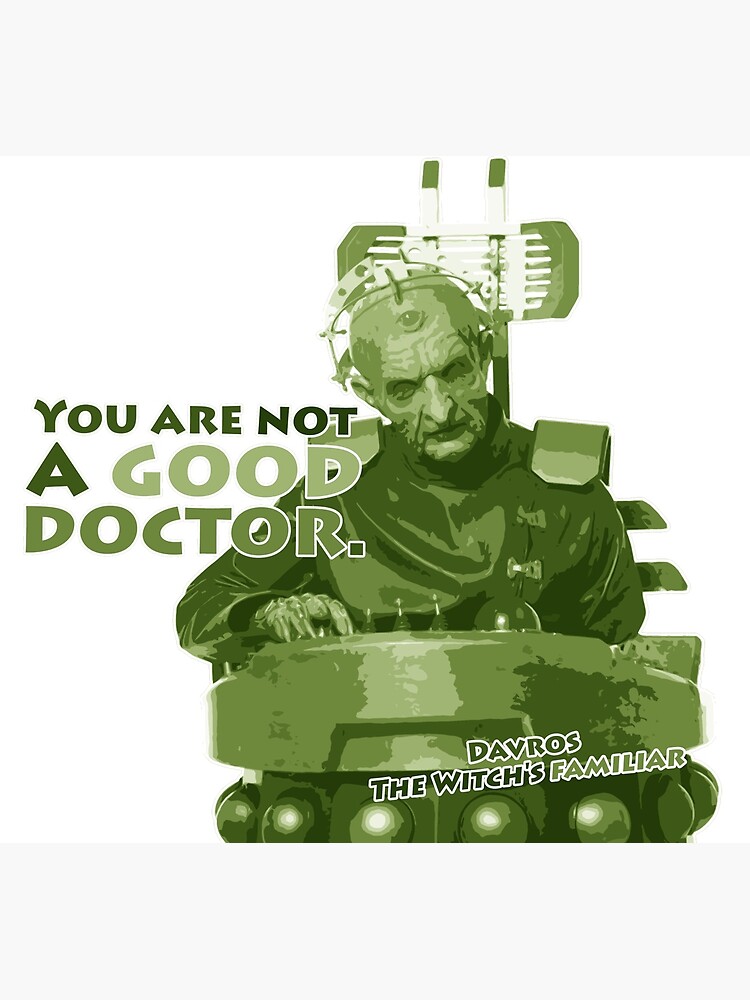 you-are-not-a-good-doctor-poster-by-drfrankenbaum-redbubble