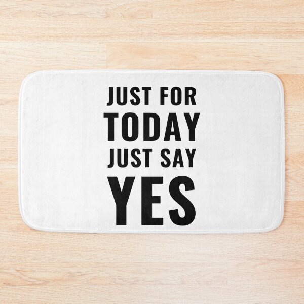 Item preview, Just for Today Say Yes Volunteer Community Servant Appreciation Gifts designed and sold by gillys.