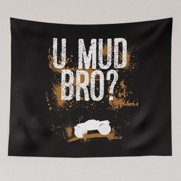 Item preview, U Mud Mad Bro Homie Dude Trucks Quads ATV UTV Mudding Shirt designed and sold by shoutoutshirtco.