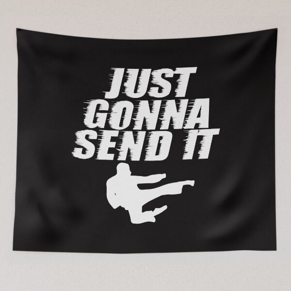Item preview, Just Gonna Send It Karate Martial Arts Jiu Jitsu Taekwondo designed and sold by shoutoutshirtco.