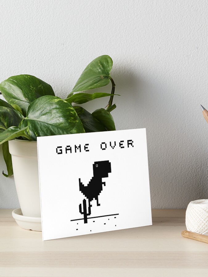 Game Over • Chrome Dino Poster for Sale by Sarchia