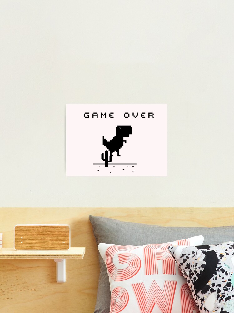 Game Over • Chrome Dino Poster for Sale by Sarchia