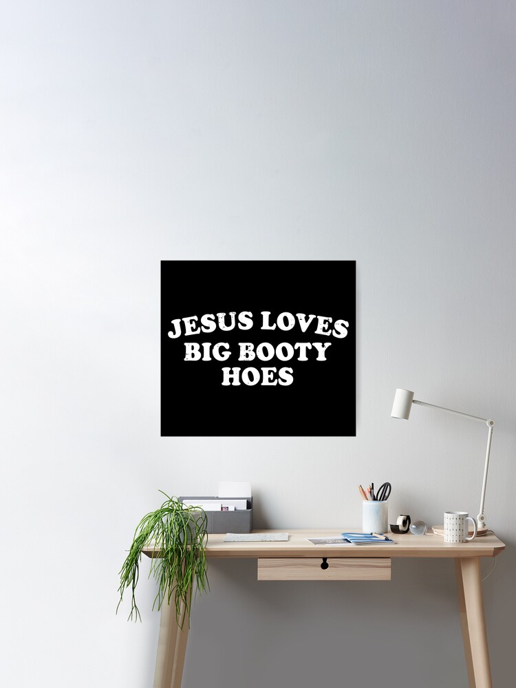 Jesus Loves Big Booty Hoes Meme' Unisex Baseball T-Shirt