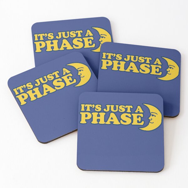 Item preview, It's just a phase designed and sold by FrictionMaxxing.
