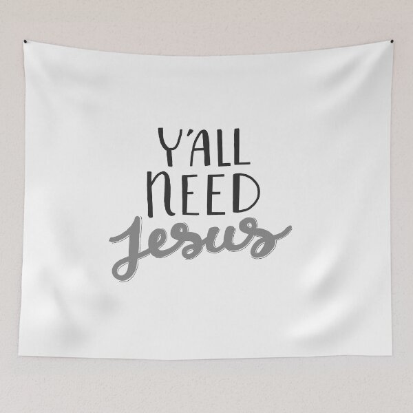Item preview, Y'all Need Jesus designed and sold by laurenemoe.