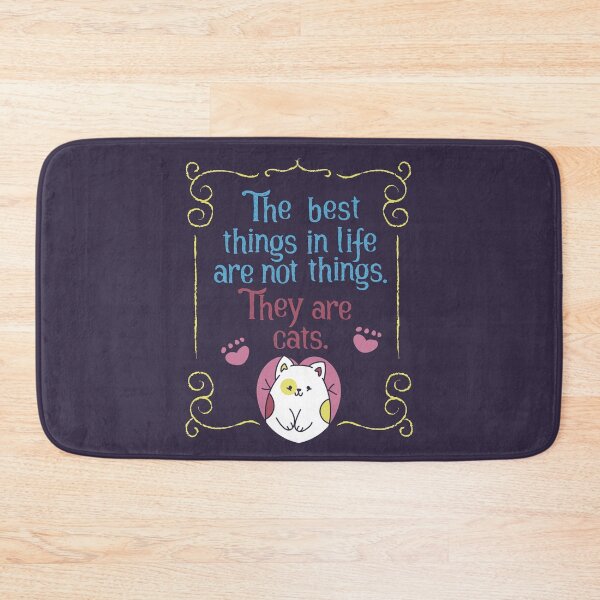 Item preview, The best things in life are cats designed and sold by RafaRodrix.
