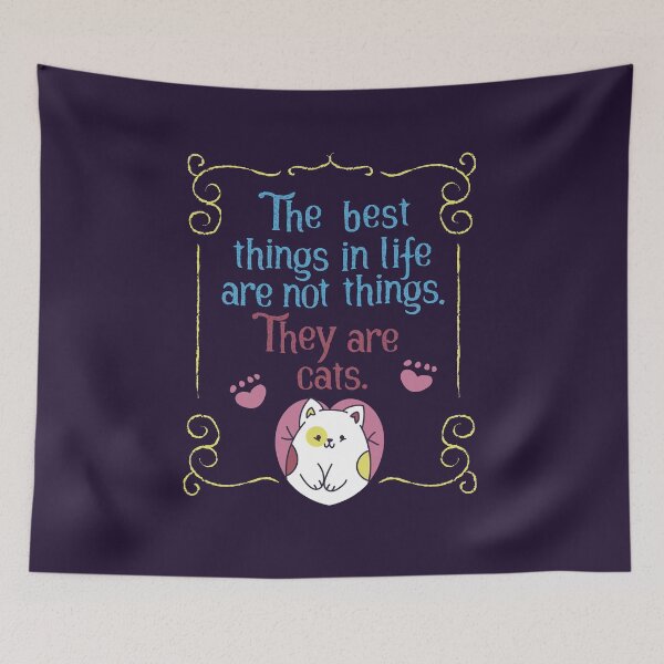 Item preview, The best things in life are cats designed and sold by RafaRodrix.
