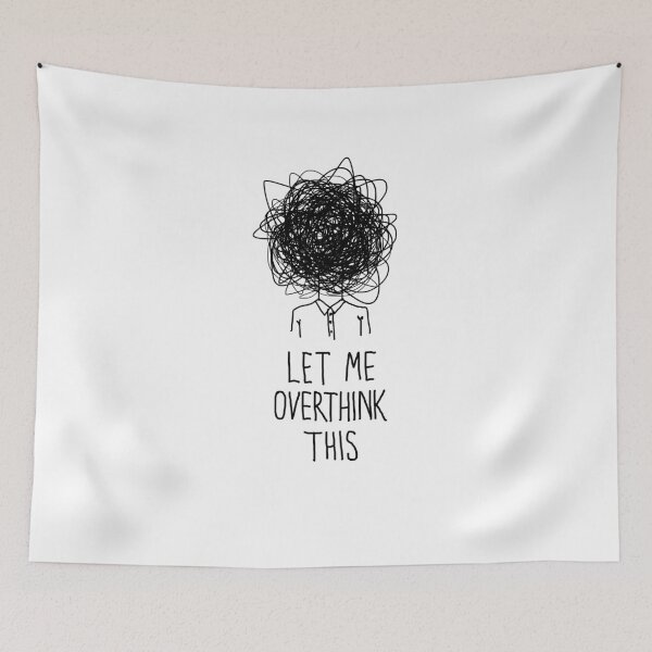 Item preview, Let me overthinl this. designed and sold by Gorskiy.