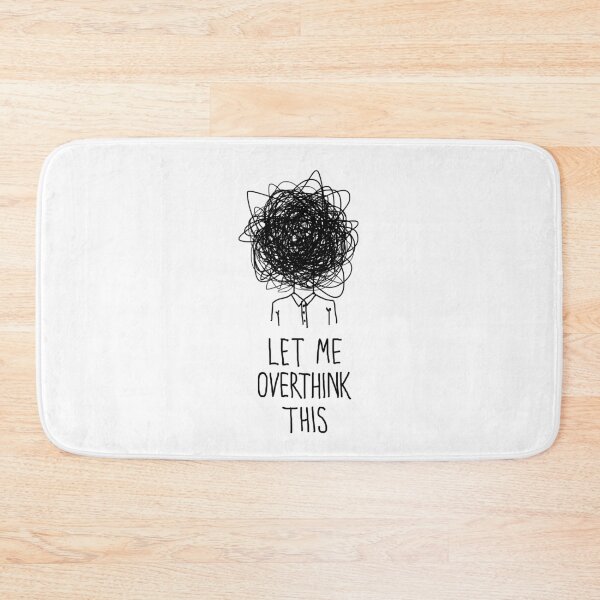 Item preview, Let me overthinl this. designed and sold by Gorskiy.
