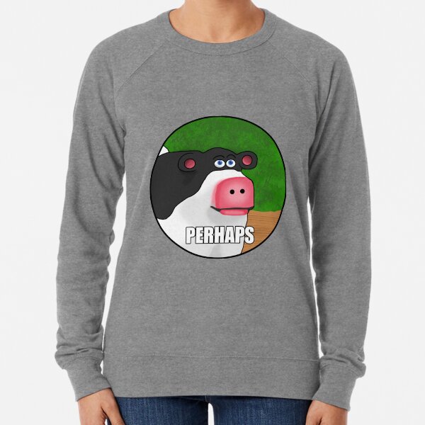Perhaps Cow Meme Lightweight Sweatshirt