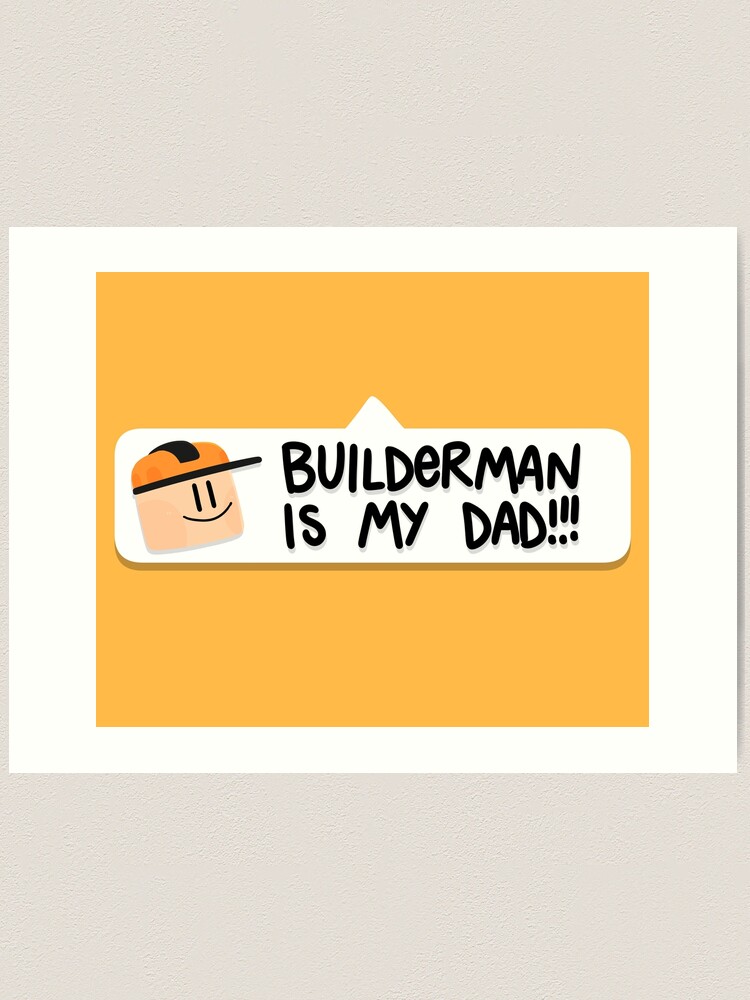 Builderman is my Dad!! iPad Case & Skin for Sale by Kira C