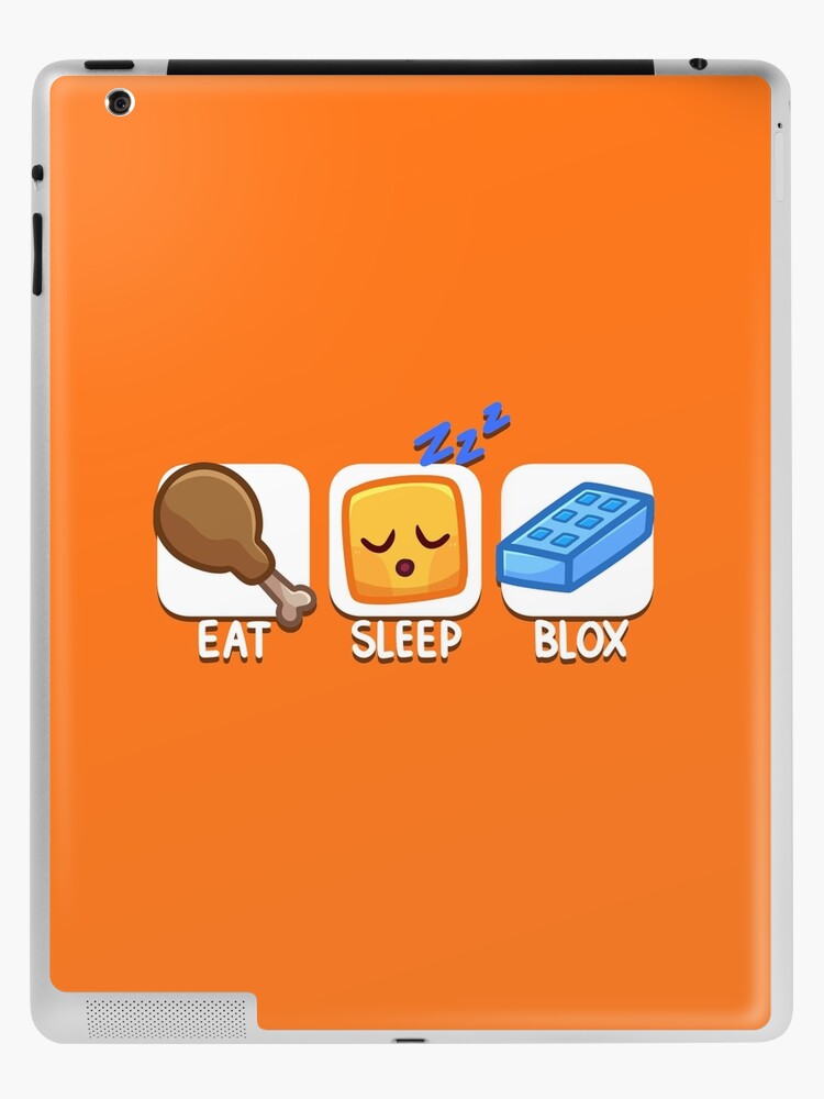Eat, Sleep, Blox iPad Case & Skin for Sale by Kira C