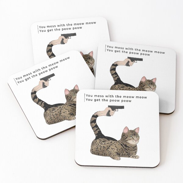 Item preview, You mess with the meow meow you get the peow peow designed and sold by Daffolyn.