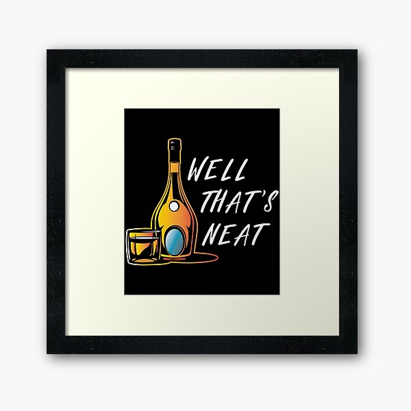 Item preview, Funny Whisky Whiskey Bourbon product - That's Neat designed and sold by Lisbob.