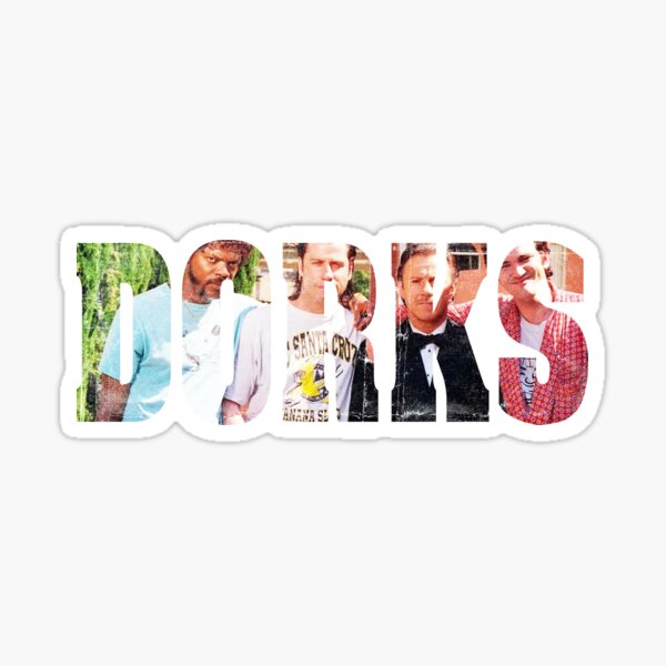 Dorks Sticker