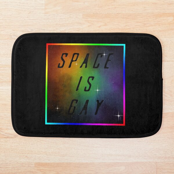 Space Is Gay Bath Mat