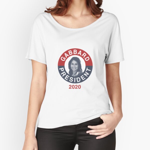 Tulsi Gabbard for President 2020 Relaxed Fit T-Shirt