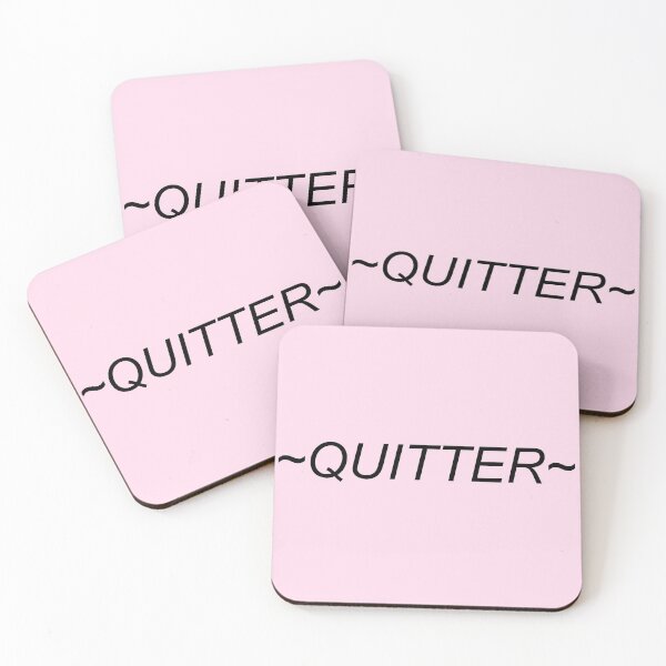 Item preview, Quitter designed and sold by WindmillCo.