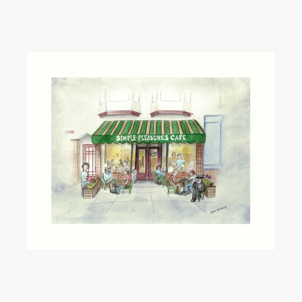 "Simple Pleasures Cafe" Art Print