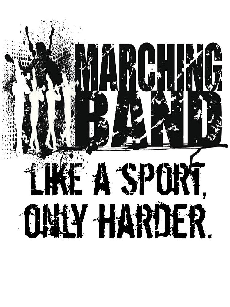 Funny Marching Band Shirt - Marching Band Gifts - Like A Sport Only Harder by Galvanized
