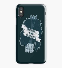 Endure and Survive iPhone Case