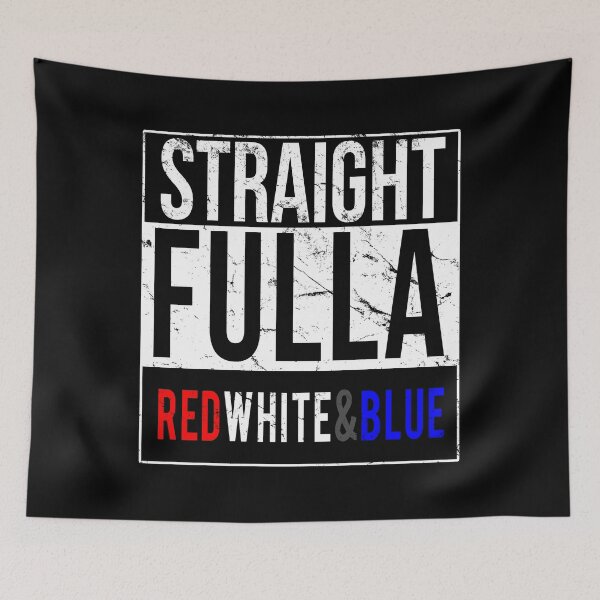 Item preview, Straight Fulla Red White Blue Patriotic designed and sold by flippinsg.