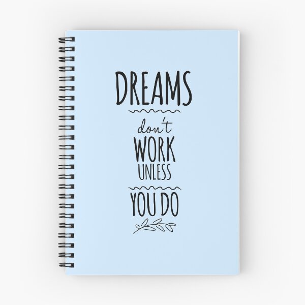 Item preview, Dreams don't work unless you do. designed and sold by mickeysix.