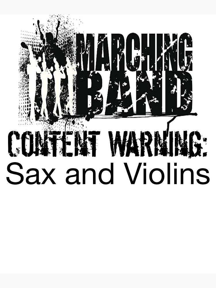 "Funny Marching Band Marching Band Gifts Content Warning Sax And