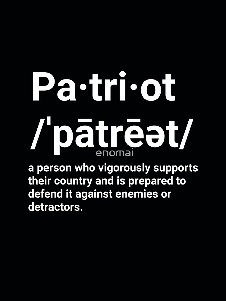"Patriot Definition " Tshirt by enomai Redbubble