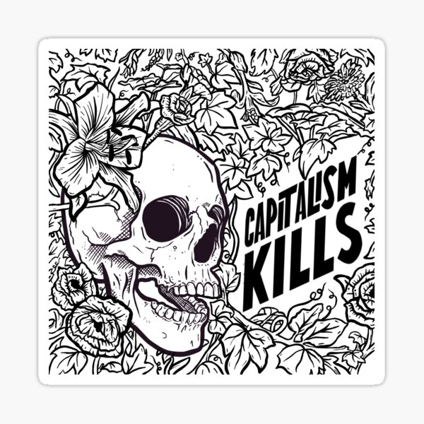 Item preview, Capitalism Kills designed and sold by Jack Goodman.
