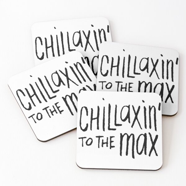 Item preview, Chillaxin’ To the max designed and sold by Kerry Pritchard.