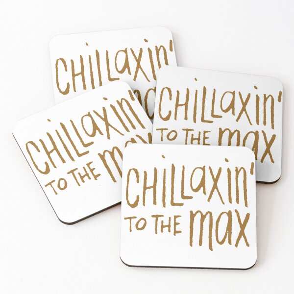 Item preview,  Chillaxin’ To the max designed and sold by Kerry Pritchard.