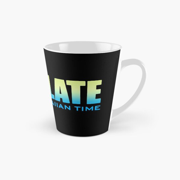 Item preview, I Not Late I Stay On Hawaiian Time designed and sold by RaptorCarcass.