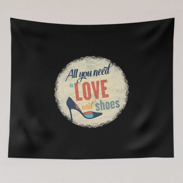 Item preview, All You Need Is Love And Shoes designed and sold by KoolMoDee.
