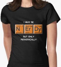Nerdy (Periodically Speaking) Tailliertes T-Shirt