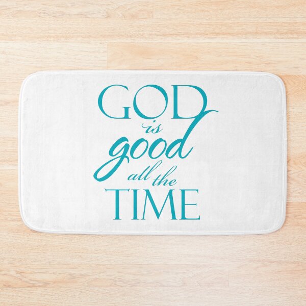 Item preview, God is good all the time designed and sold by Mskathrynne.