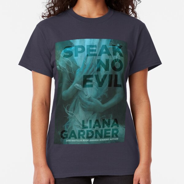 Speak No Evil Classic T-Shirt