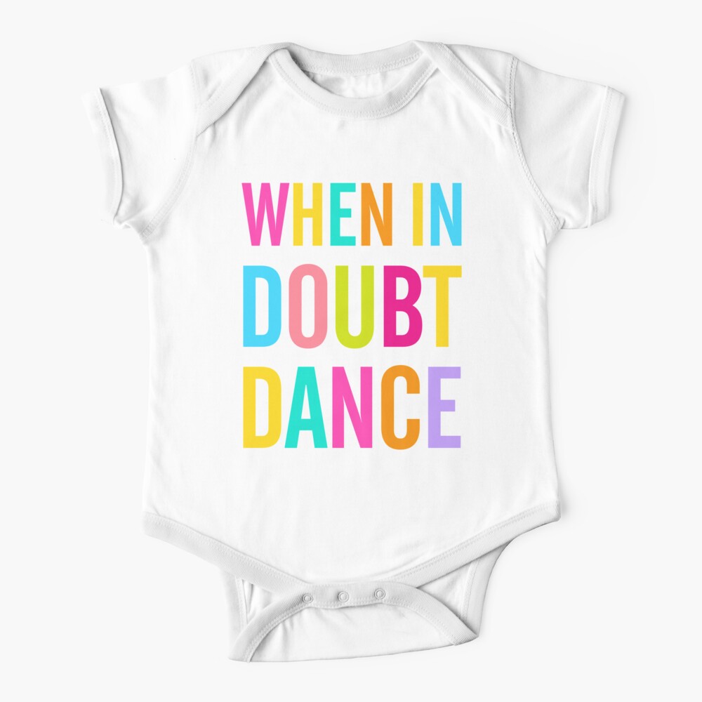 When In Doubt Dance! Baby One-Piece