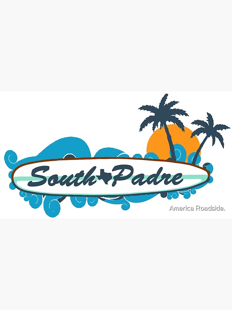 "South Padre Island." Poster for Sale by ishore1 Redbubble