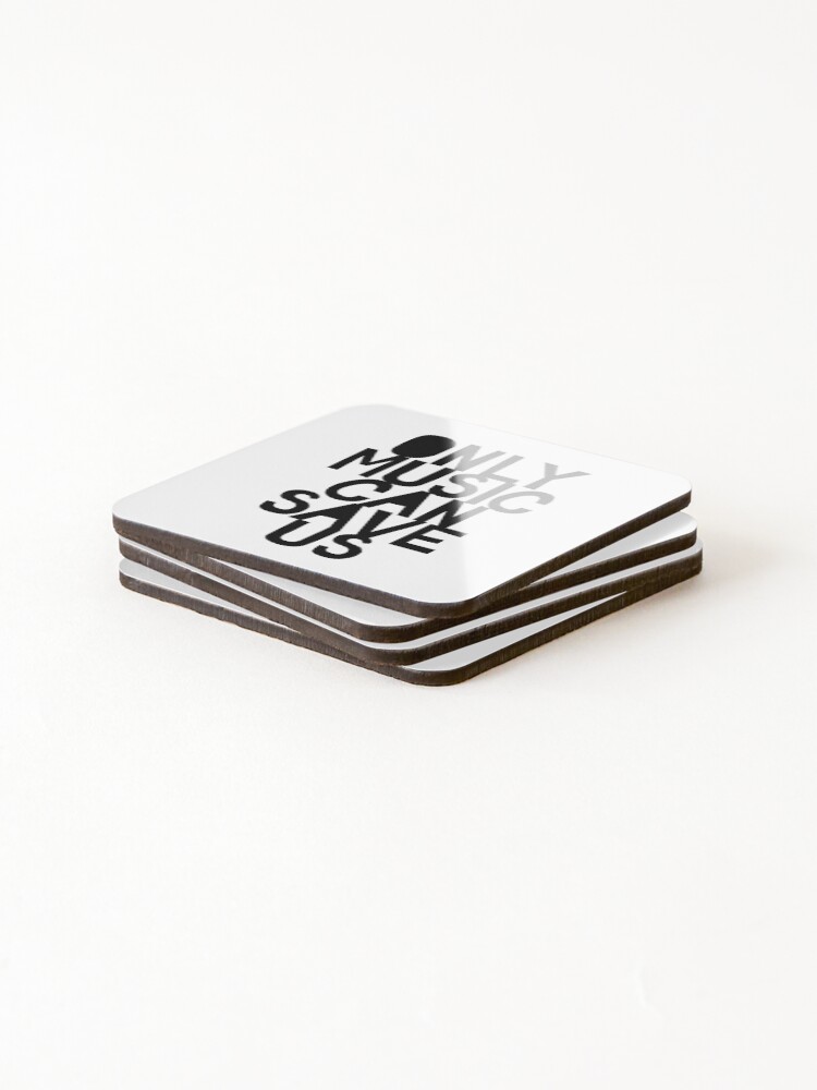 Alternate view of Only Music Can Save Us! Coasters (Set of 4)