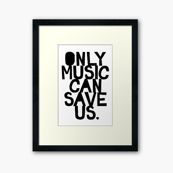 Music Quotes Framed Prints for Sale