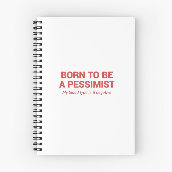 Item preview, Born To Be A Pessimist - My Blood Type Is B Negative designed and sold by kolbasound.