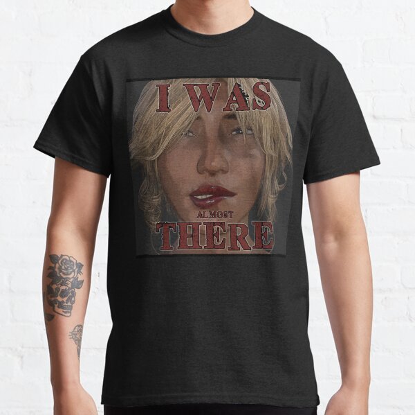 I was almost there... Classic T-Shirt