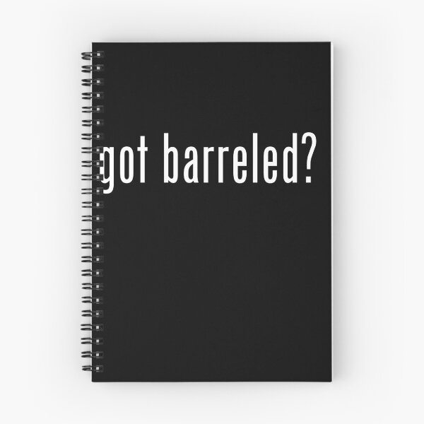 Item preview, Got Barreled? designed and sold by lowpressures.
