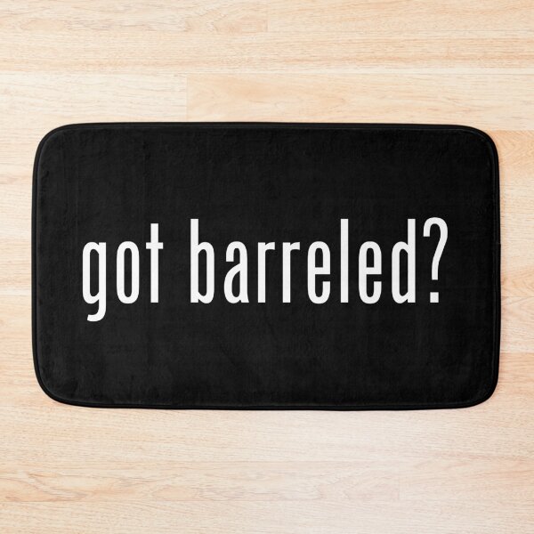 Item preview, Got Barreled? designed and sold by lowpressures.